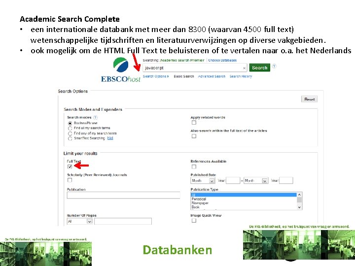 Academic Search Complete • een internationale databank met meer dan 8300 (waarvan 4500 full