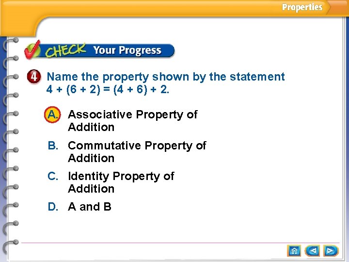 Name the property shown by the statement 4 + (6 + 2) = (4 Name the property shown by the statement 4 + (6 + 2) = (4