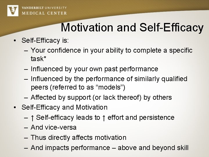 Motivation and Self-Efficacy • Self-Efficacy is: – Your confidence in your ability to complete