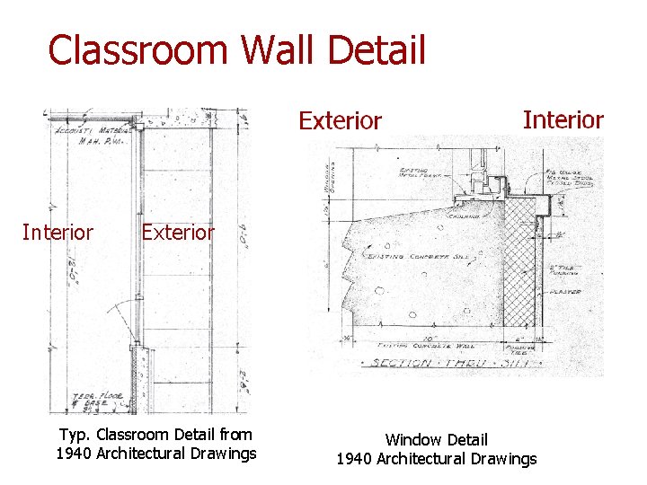 Classroom Wall Detail Interior Exterior Typ. Classroom Detail from 1940 Architectural Drawings Window Detail