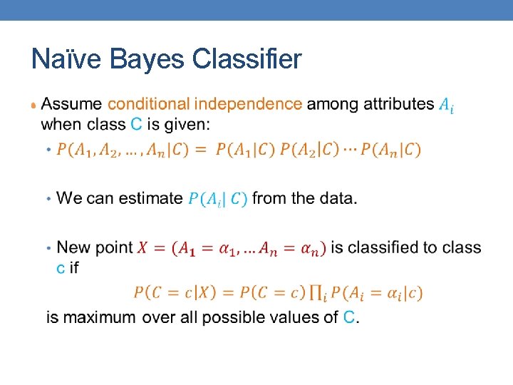 Naïve Bayes Classifier • 