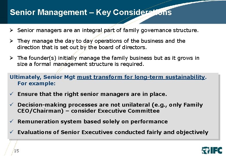Senior Management – Key Considerations Ø Senior managers are an integral part of family