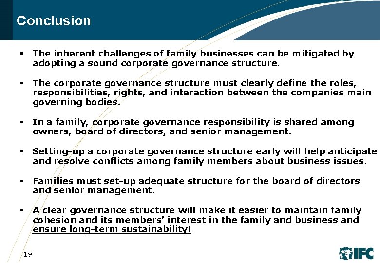 Conclusion § The inherent challenges of family businesses can be mitigated by adopting a