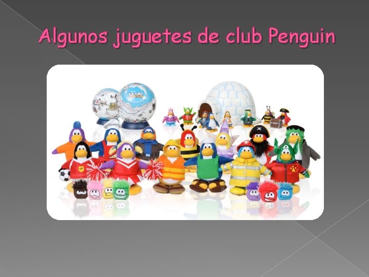 Algunos juguetes de club Penguin 