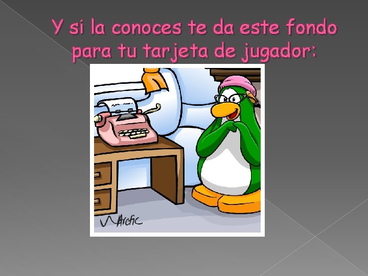 Y si la conoces te da este fondo para tu tarjeta de jugador: 