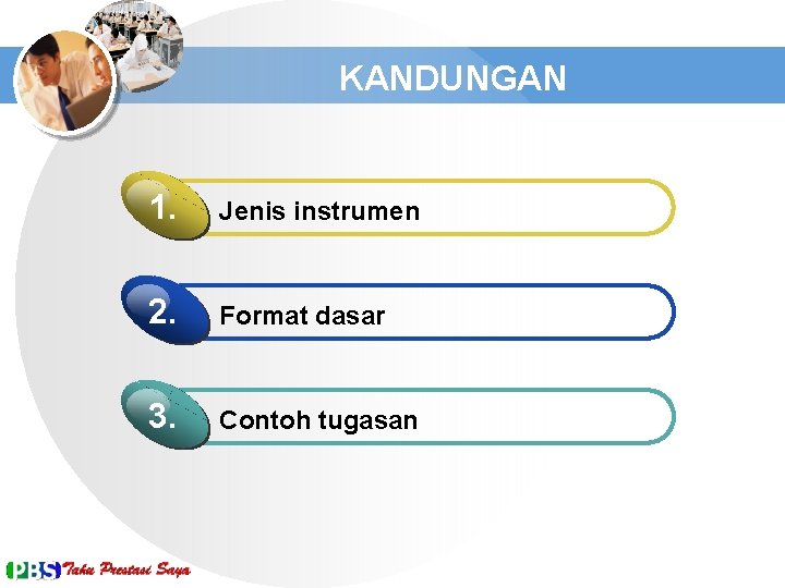 KANDUNGAN 1. Jenis instrumen 2. Format dasar 3. Contoh tugasan 