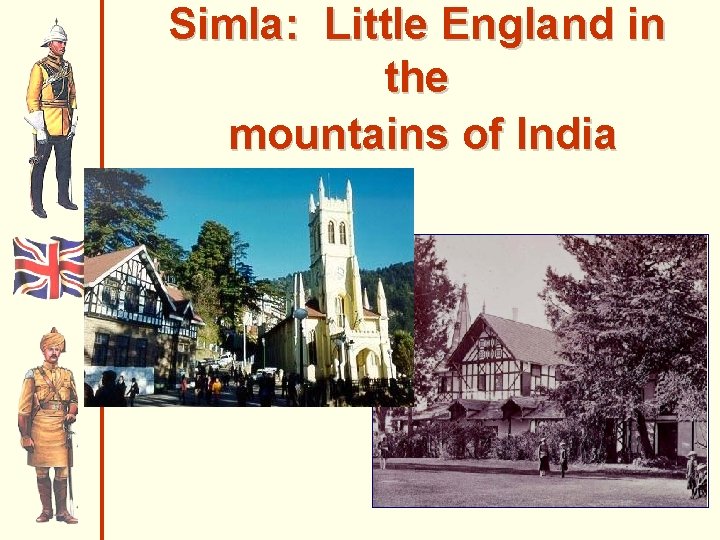 Simla: Little England in the mountains of India 