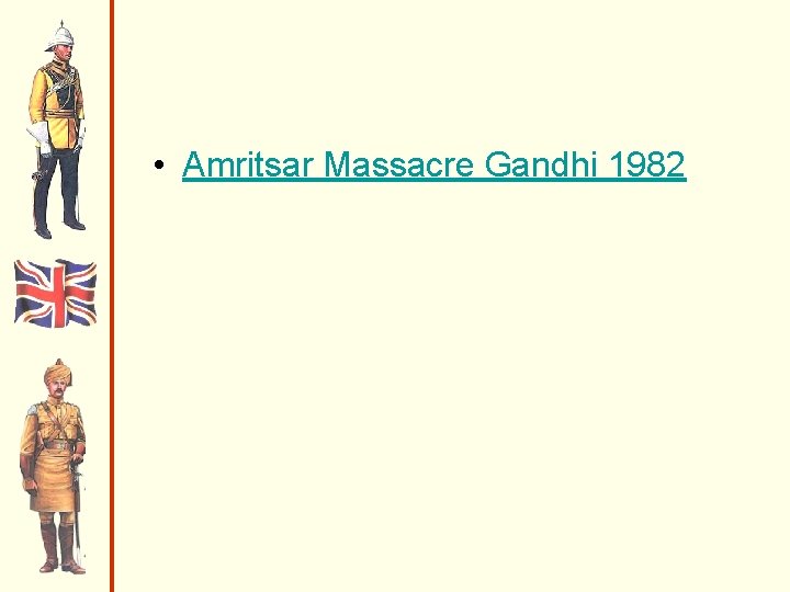  • Amritsar Massacre Gandhi 1982 