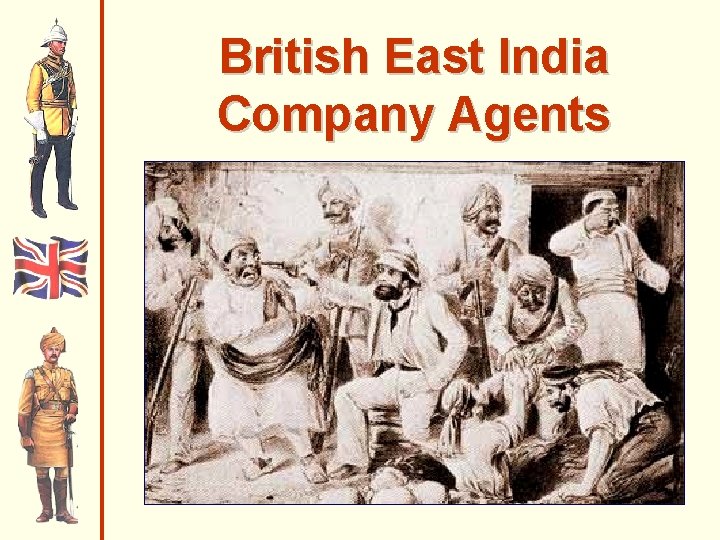 British East India Company Agents 