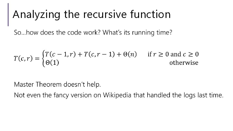 Analyzing the recursive function 