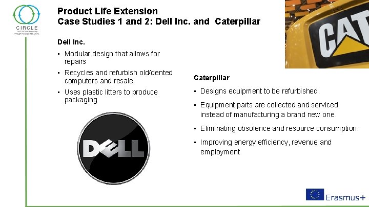 Product Life Extension Case Studies 1 and 2: Dell Inc. and Caterpillar Dell Inc.