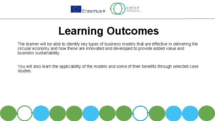 Learning Outcomes The learner will be able to identify key types of business models