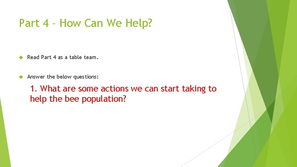 Part 4 – How Can We Help? Read Part 4 as a table team.