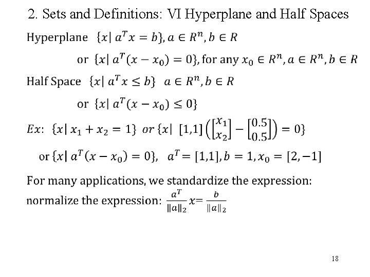 2. Sets and Definitions: VI Hyperplane and Half Spaces 18 