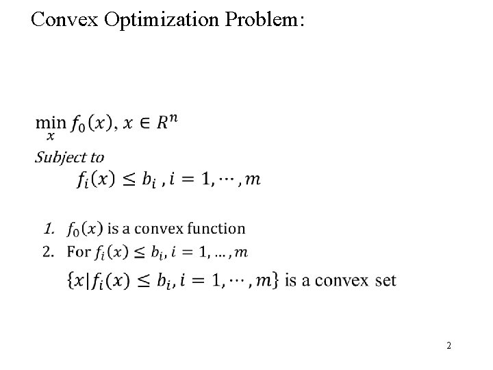 Convex Optimization Problem: 2 