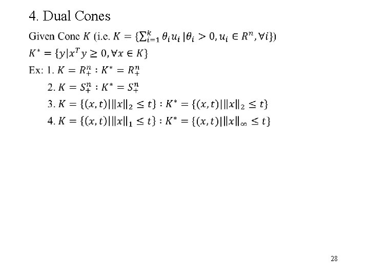 4. Dual Cones 28 