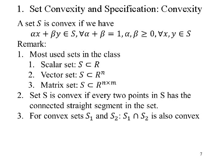 1. Set Convexity and Specification: Convexity 7 