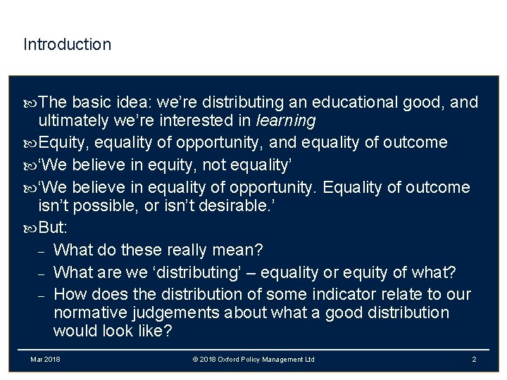 Introduction The basic idea: we’re distributing an educational good, and ultimately we’re interested in
