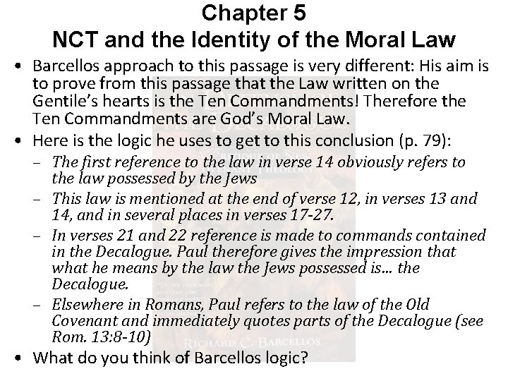 Chapter 5 NCT and the Identity of the Moral Law • Barcellos approach to