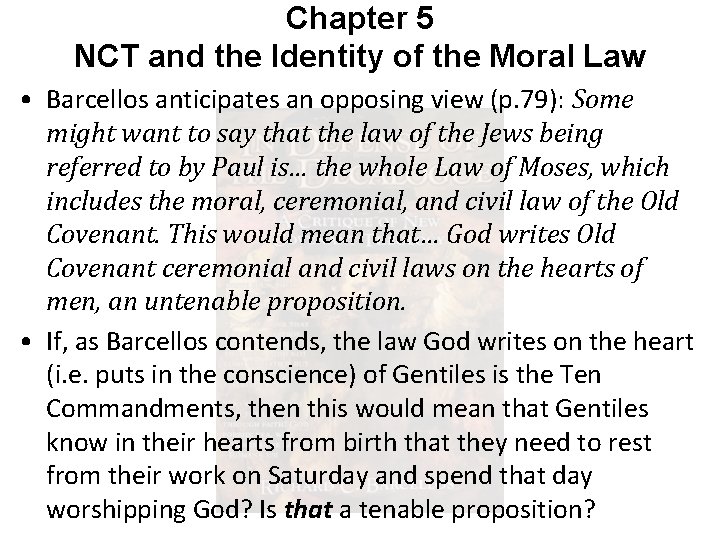 Chapter 5 NCT and the Identity of the Moral Law • Barcellos anticipates an