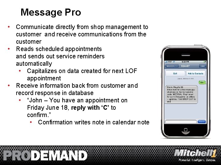 Message Pro • Communicate directly from shop management to customer and receive communications from