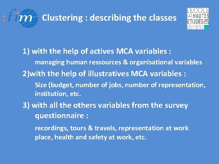 Clustering : describing the classes 1) with the help of actives MCA variables :