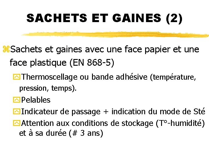 SACHETS ET GAINES (2) z. Sachets et gaines avec une face papier et une