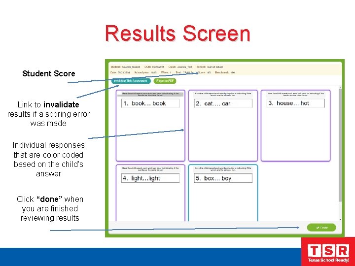 Results Screen Student Score Link to invalidate results if a scoring error was made