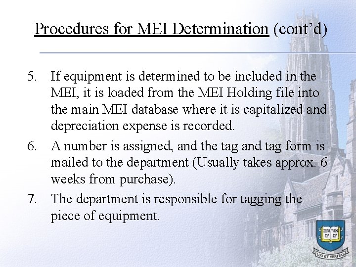 Procedures for MEI Determination (cont’d) 5. If equipment is determined to be included in