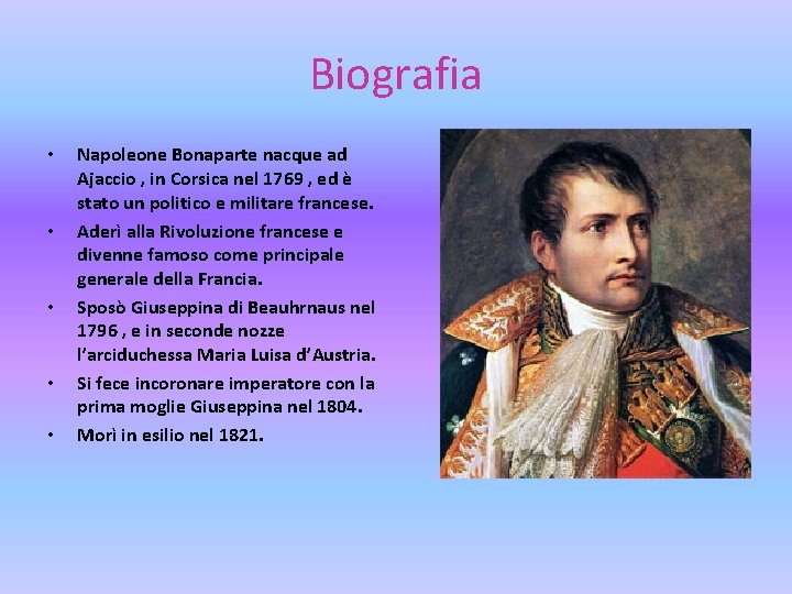 RICERCA SU NAPOLEONE BONAPARTE Biografia Napoleone Bonaparte nacque