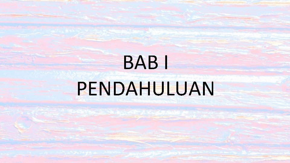 BAB I PENDAHULUAN 