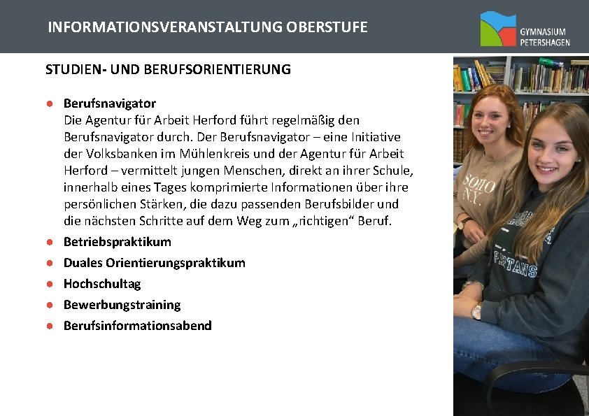 INFORMATIONSVERANSTALTUNG OBERSTUFE STUDIEN- UND BERUFSORIENTIERUNG ● Berufsnavigator Die Agentur für Arbeit Herford führt regelmäßig