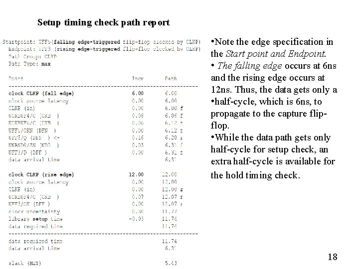 Setup timing check path report • Note the edge specification in the Start point
