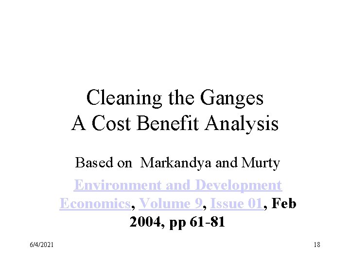 Cleaning the Ganges A Cost Benefit Analysis Based on Markandya and Murty Environment and