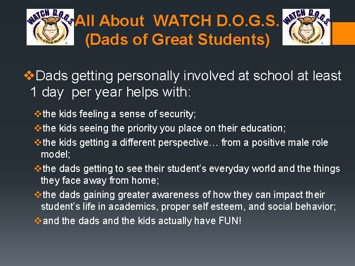 All About WATCH D. O. G. S. (Dads of Great Students) v. Dads getting