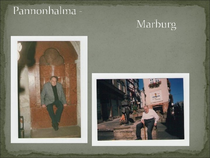 Pannonhalma - Marburg 