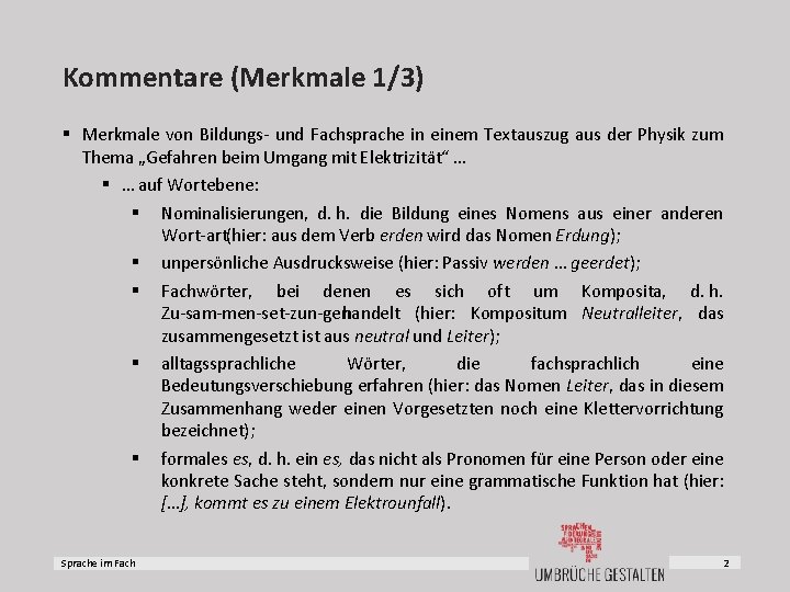 Kommentare (Merkmale 1/3) § Merkmale von Bildungs und Fachsprache in einem Textauszug aus der