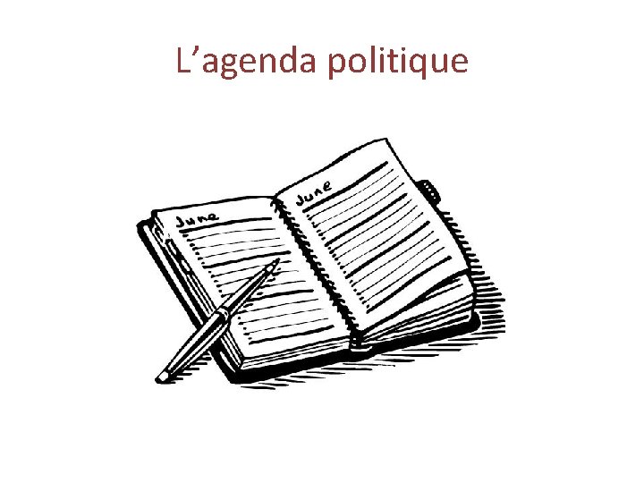 L’agenda politique 