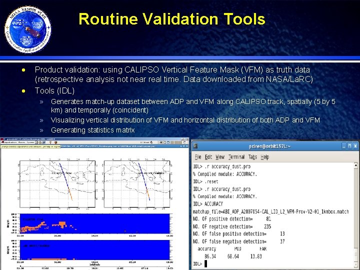 Routine Validation Tools · · Product validation: using CALIPSO Vertical Feature Mask (VFM) as