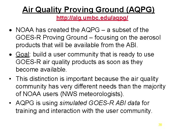 Air Quality Proving Ground (AQPG) http: //alg. umbc. edu/aqpg/ · NOAA has created the