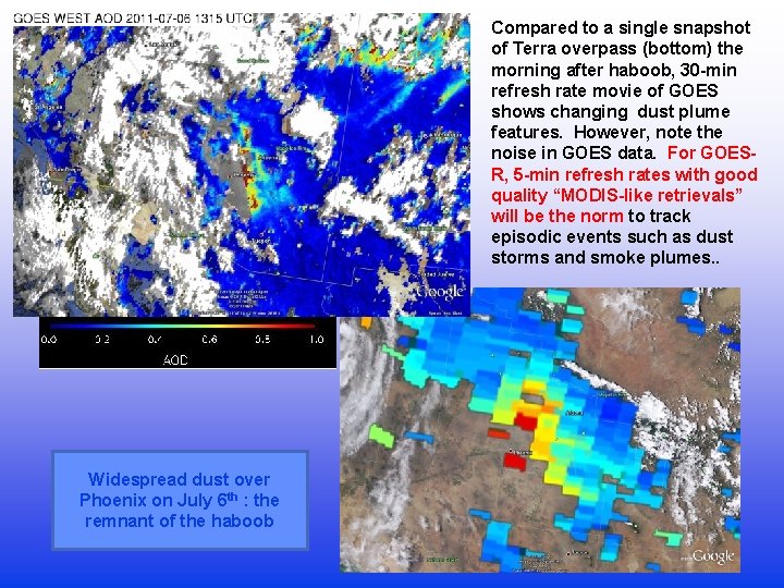 Compared to a single snapshot of Terra overpass (bottom) the morning after haboob, 30