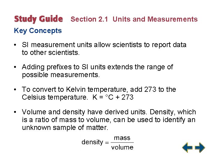 Section 2. 1 Units and Measurements Key Concepts • SI measurement units allow scientists