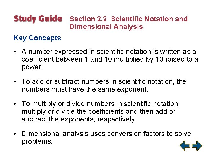 Section 2. 2 Scientific Notation and Dimensional Analysis Key Concepts • A number expressed