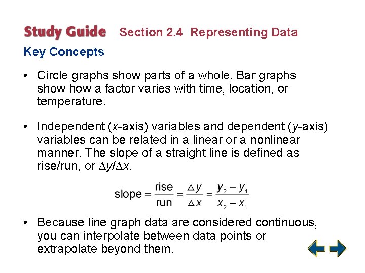 Section 2. 4 Representing Data Key Concepts • Circle graphs show parts of a
