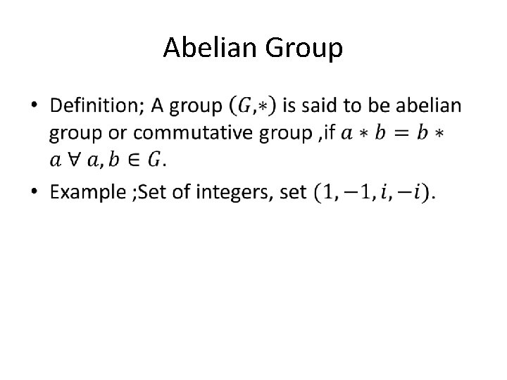Abelian Group • 