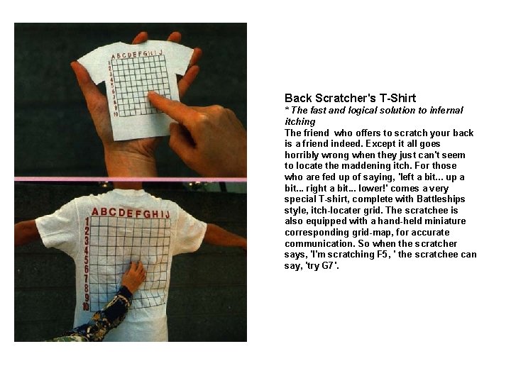 Back Scratcher's T-Shirt * The fast and logical solution to infernal itching The friend