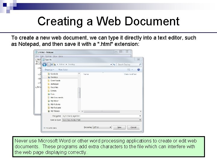 Creating a Web Document To create a new web document, we can type it