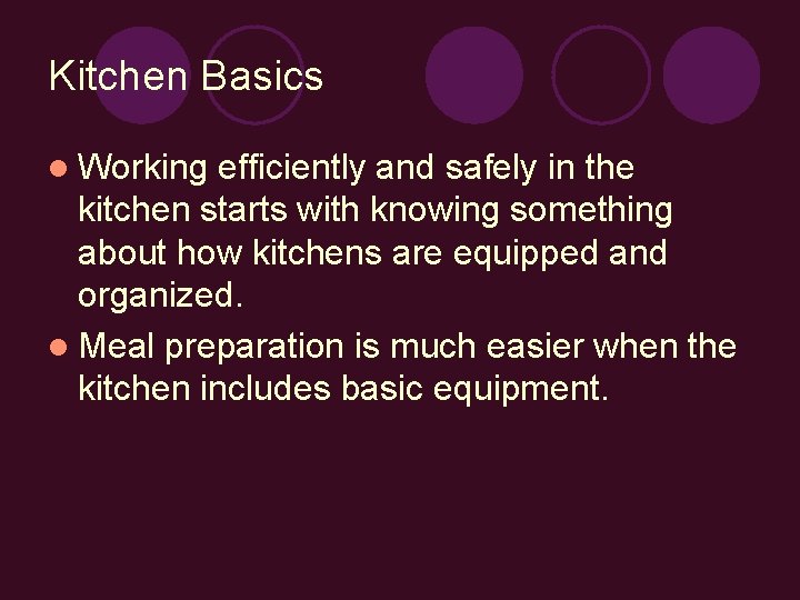 Kitchen Basics l Working efficiently and safely in the kitchen starts with knowing something