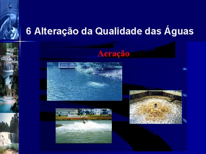 6 Alteração da Qualidade das Águas 