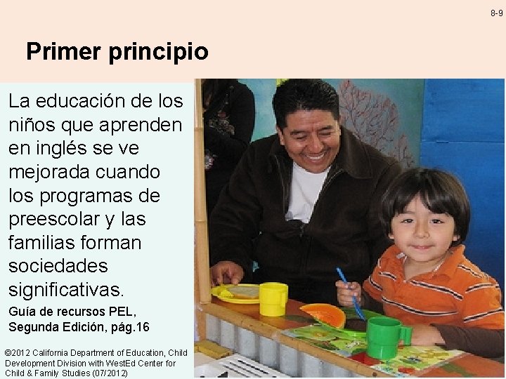 8 -9 Primer principio La educación de los niños que aprenden en inglés se